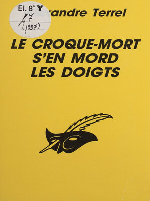 cover image of Le Croque-mort s'en mord les doigts